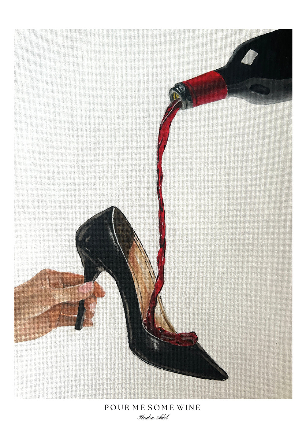 "Pour Me Some Wine" Poster