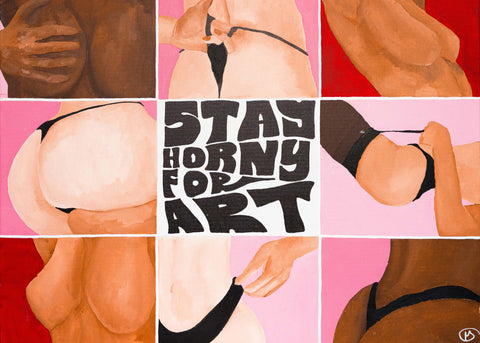 Stay Horny for Art Poster